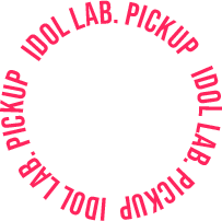 Idol Lab. Pickup